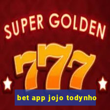 bet app jojo todynho